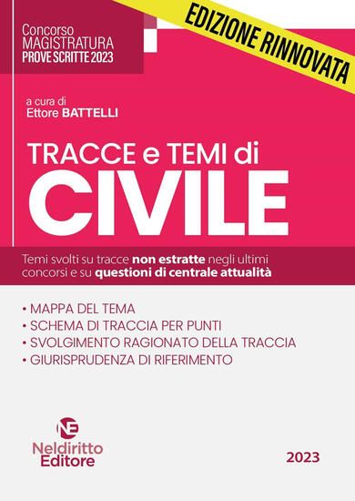 Immagine di TRACCE E TEMI DI CIVILE PER IL CONCORSO IN MAGISTRATURA 2023. NUOVA EDIZ.