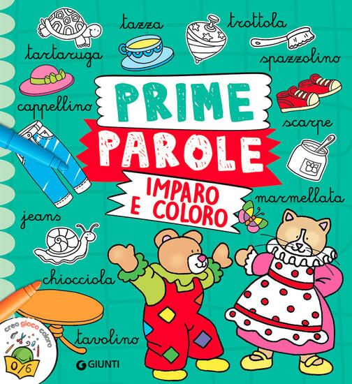 Immagine di PRIME PAROLE. IMPARO E COLORO. EDIZ. A COLORI