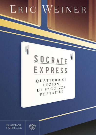 Immagine di SOCRATE EXPRESS. QUATTORDICI LEZIONI DI SAGGEZZA PORTATILE