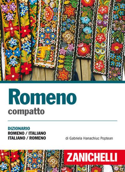 Immagine di ROMENO COMPATTO. DIZIONARIO ROMENO-ITALIANO, ITALIANO-ROMENO