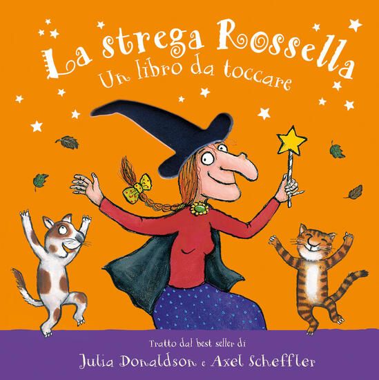 Immagine di STREGA ROSSELLA. UN LIBRO DA TOCCARE. CON INSERTI TATTILI. EDIZ. A COLORI (LA)