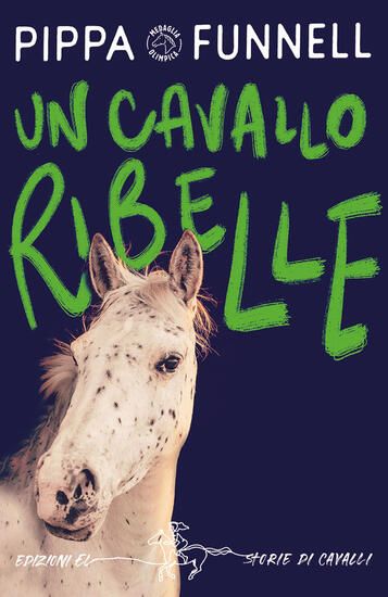 Immagine di CAVALLO RIBELLE. STORIE DI CAVALLI (UN)