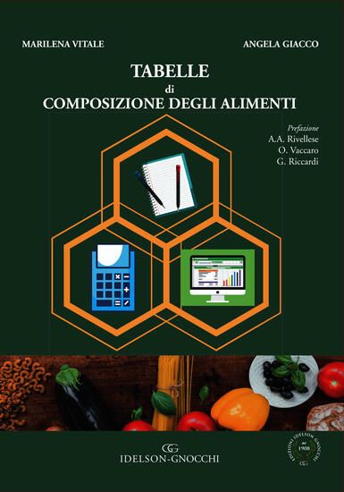 Immagine di TABELLE DI COMPOSIZIONE DEGLI ALIMENTI. EDIZ. PER LA SCUOLA