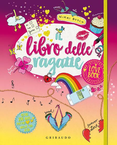 Immagine di LIBRO DELLE RAGAZZE. LOVE BOOK (IL)