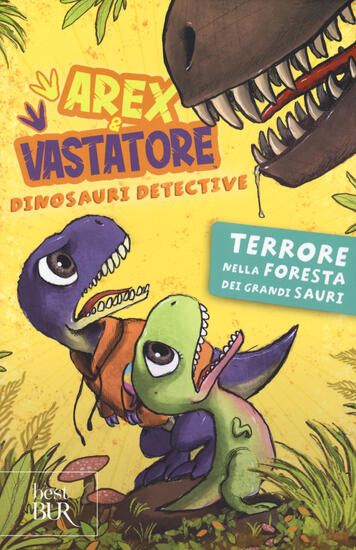 Immagine di TERRORE NELLA FORESTA DEI GRANDI SAURI. AREX E VASTATORE, DINOSAURI DETECTIVE. EDIZ. A COLORI