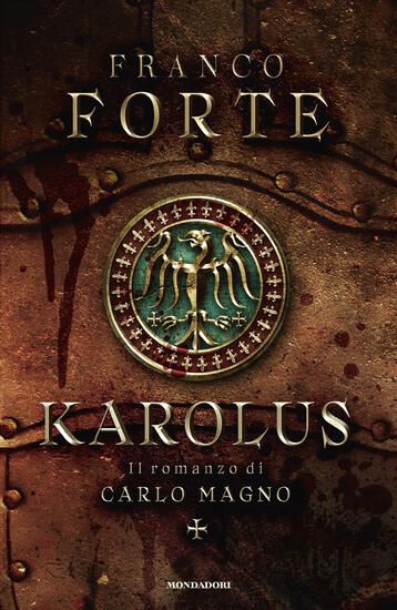 Immagine di KAROLUS. IL ROMANZO DI CARLO MAGNO