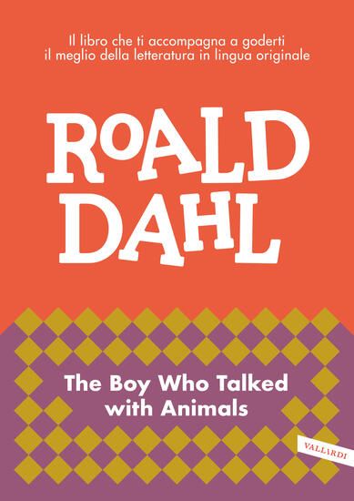 Immagine di BOY WHO TALKED WITH ANIMALS. IMPARA L`INGLESE CON ROALD DAHL (THE)