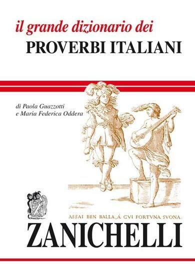 Immagine di GRANDE DIZIONARIO DEI PROVERBI ITALIANI - BROSSURA