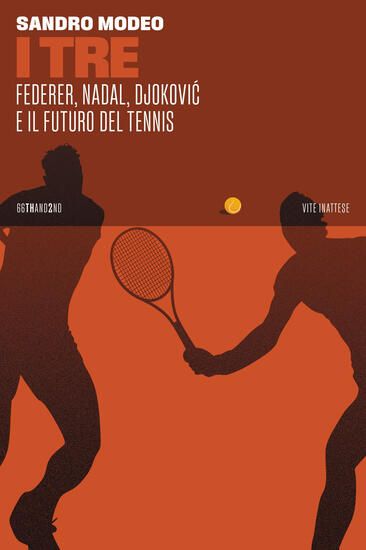 Immagine di TRE. FEDERER, NADAL, DJOKOVIC E IL FUTURO DEL TENNIS (I)