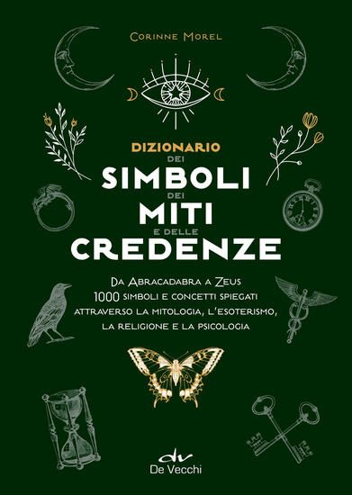 Immagine di DIZIONARIO DEI SIMBOLI, DEI MITI E DELLE CREDENZE