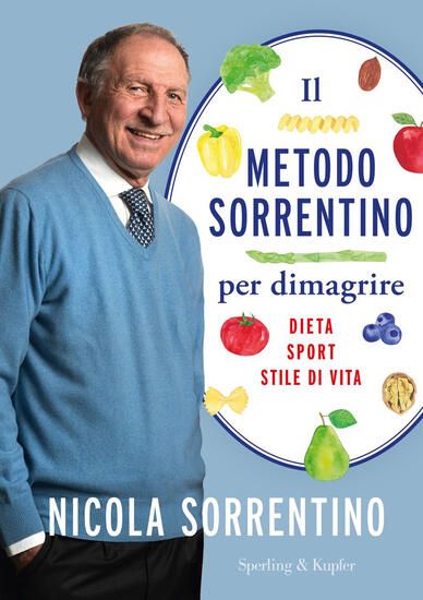 Immagine di METODO SORRENTINO PER DIMAGRIRE. DIETA, SPORT, STILE DI VITA (IL)