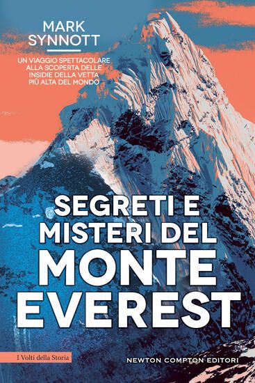 Immagine di SEGRETI E MISTERI DEL MONTE EVEREST. UN VIAGGIO SPETTACOLARE ALLA SCOPERTA DELLE INSIDIE DELLA V...