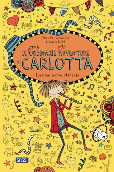 Immagine di BISCIA CHE STRISCIA. LE (STRA)ORDINARIE (DIS)AVVENTURE DI CARLOTTA (LA) - VOLUME 12