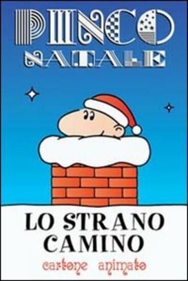 Immagine di PINCO NATALE  LO STRANO CAMINO