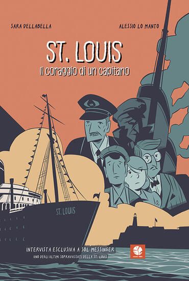 Immagine di ST. LOUIS. IL CORAGGIO DI UN CAPITANO. EDIZ. SPECIALE