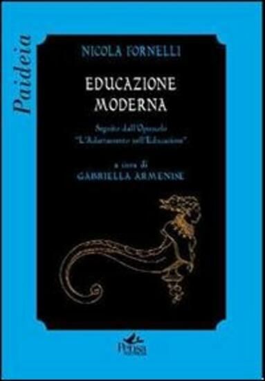 Immagine di EDUCAZIONE MODERNA. SEGUITO DALL`OPUSCOLO «L`ADATTAMENTO NELL`EDUCAZIONE»