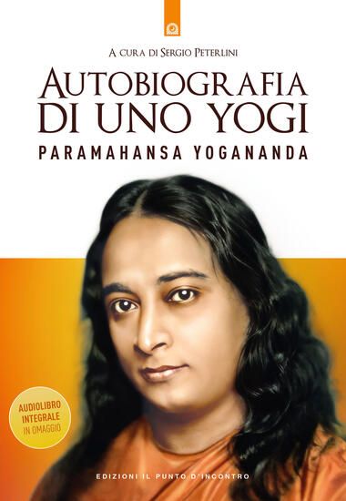 Immagine di AUTOBIOGRAFIA DI UNO YOGI. CON AUDIOLIBRO