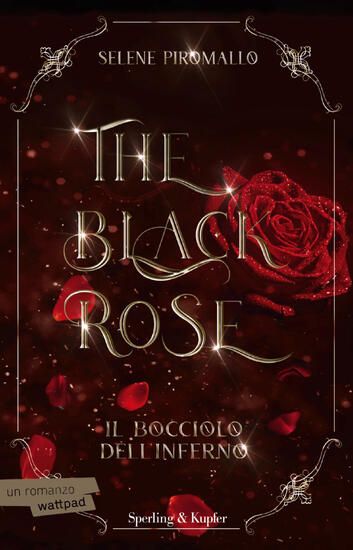 Immagine di BOCCIOLO DELL`INFERNO. THE BLACK ROSE (IL)