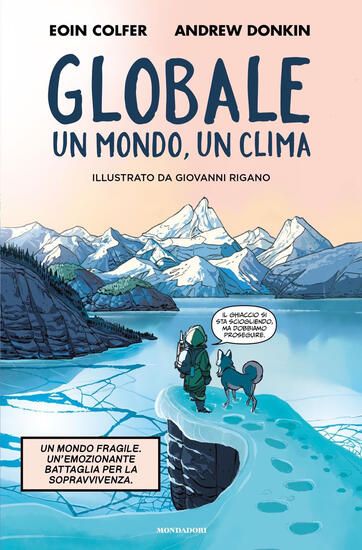 Immagine di GLOBALE. UN CLIMA, UN MONDO