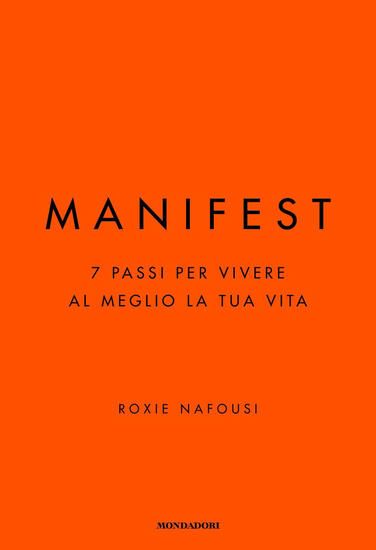 Immagine di MANIFEST. 7 PASSI PER VIVERE AL MEGLIO LA TUA VITA