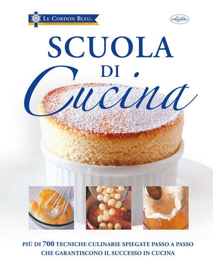 Immagine di SCUOLA DI CUCINA. EDIZ. ILLUSTRATA