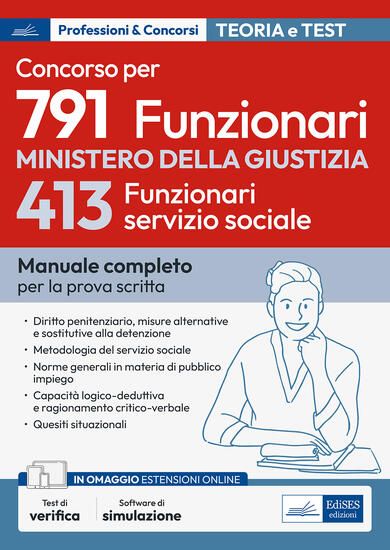 Immagine di CONCORSO 791 FUNZIONARI NEL MINISTERO DELLA GIUSTIZIA. 413 FUNZIONARI SERVIZIO SOCIALE. MANUALE ...