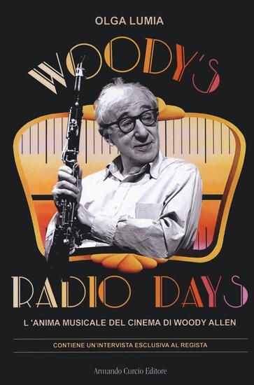 Immagine di WOODY`S RADIO DAYS. L`ANIMA MUSICALE DEL CINEMA DI WOODY ALLEN