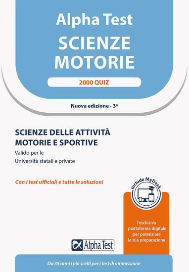 Immagine di ALPHA TEST. SCIENZE MOTORIE. 2000 QUIZ. SCIENZE DELLE ATTIVITA` MOTORIE E SPORTIVE. VALIDO PER L...