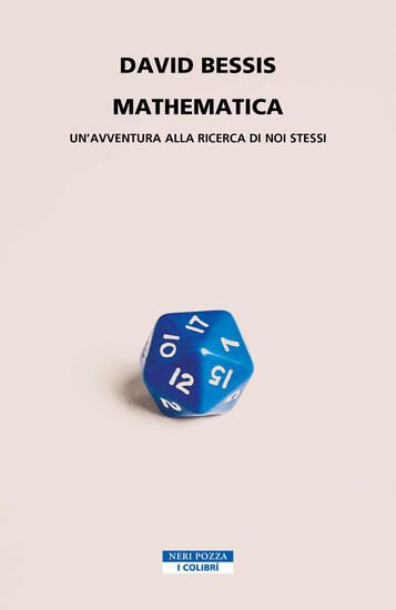 Immagine di MATHEMATICA. UN`AVVENTURA ALLA RICERCA DI NOI STESSI