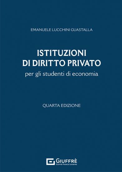 Immagine di ISTITUZIONI DI DIRITTO PRIVATO PER GLI STUDENTI DI ECONOMIA