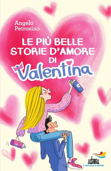 Immagine di PIU` BELLE STORIE D`AMORE DI VALENTINA (LE)