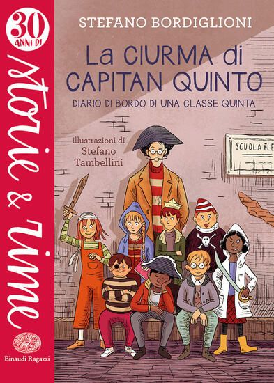 Immagine di CIURMA DI CAPITAN QUINTO. DIARIO DI BORDO DI UNA CLASSE QUINTA. EDIZ. A COLORI (LA)