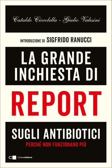 Immagine di GRANDE INCHIESTA DI REPORT SUGLI ANTIBIOTICI. PERCHE` NON FUNZIONANO PIU` (LA)