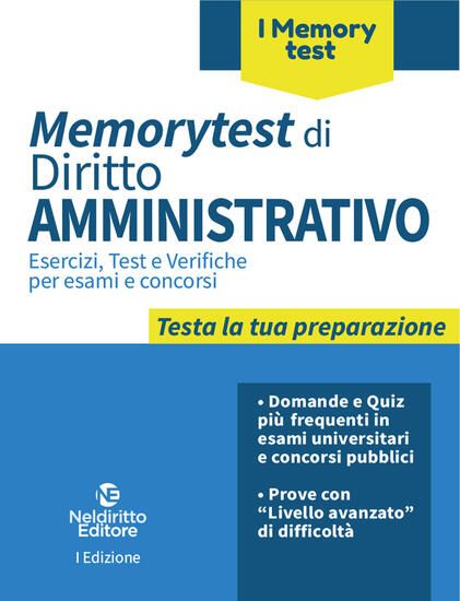 Immagine di MEMORYTEST DI DIRITTO AMMINISTRATIVO. ESERCIZI, TEST E VERIFICHE PER ESAMI E CONCORSI