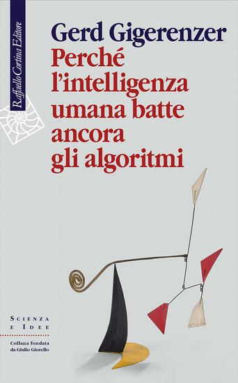 Immagine di PERCHE` L`INTELLIGENZA UMANA BATTE ANCORA GLI ALGORITMI