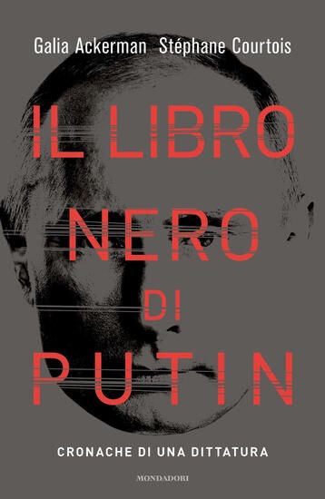 Immagine di LIBRO NERO DI PUTIN. CRONACHE DI UNA DITTATURA (IL)