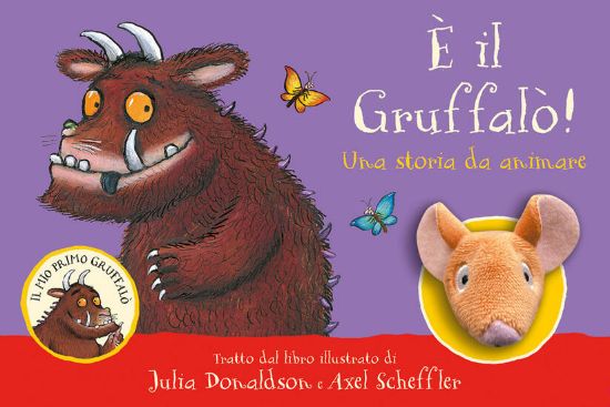 Immagine di E` IL GRUFFALO`! UNA STORIA DA ANIMARE. EDIZ. A COLORI