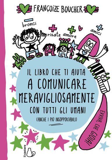 Immagine di LIBRO CHE TI AIUTA A COMUNICARE MERAVIGLIOSAMENTE CON TUTTI GLI UMANI (IL)