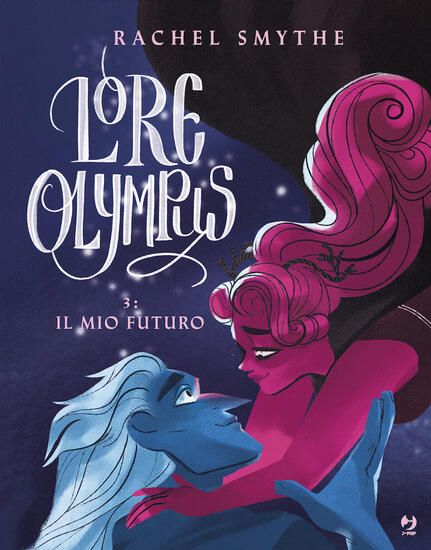 Immagine di LORE OLYMPUS. VOL. 3: IL MIO FUTURO - VOLUME 3