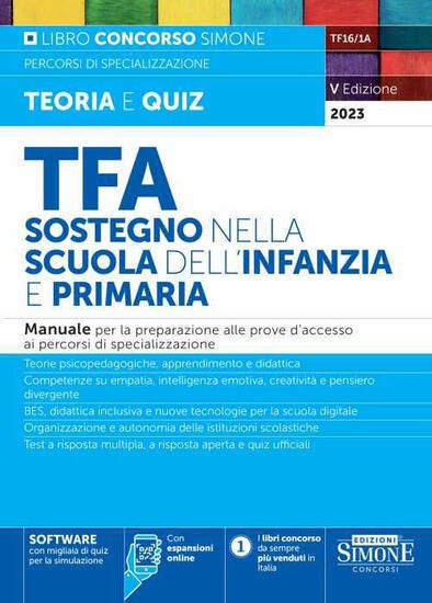 Immagine di TFA. SOSTEGNO NELLA SCUOLA DELL`INFANZIA E PRIMARIA. MANUALE PER LA PREPARAZIONE ALLE PROVE