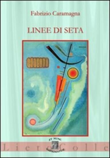 Immagine di LINEE DI SETA