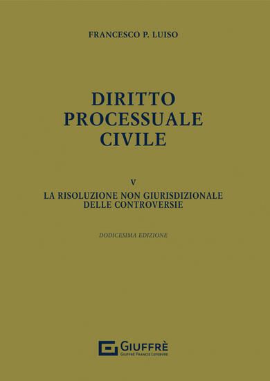 Immagine di DIRITTO PROCESSUALE CIVILE - VOLUME 5