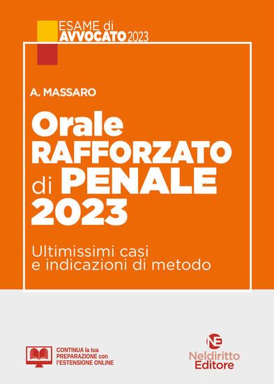 Immagine di ORALE RAFFORZATO DI PENALE 2023. ULTIMISSIMI CASI E INDICAZIONI DI METODO