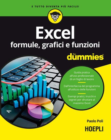 Immagine di EXCEL. FORMULE, GRAFICI E FUNZIONI FOR DUMMIES