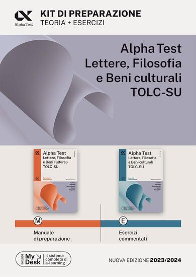 Immagine di ALPHA TEST LETTERE, FILOSOFIA E BENI CULTURALI TOLC-SU. KIT DI PREPARAZIONE. EDIZ. MYDESK. CON E...