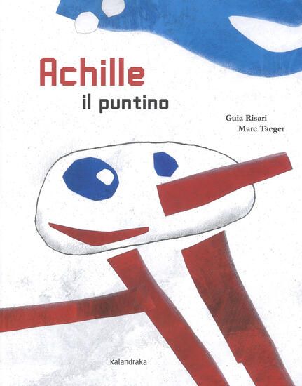 Immagine di ACHILLE IL PUNTINO. EDIZ. A COLORI