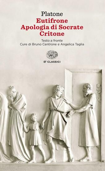 Immagine di EUTIFRONE-APOLOGIA DI SOCRATE-CRITONE. TESTO GRECO A FRONTE