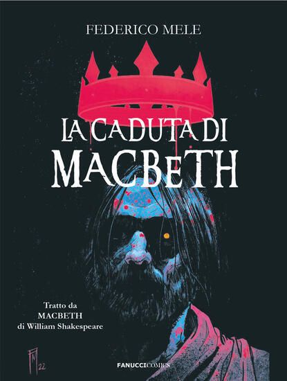 Immagine di CADUTA DI MACBETH DA WILLIAM SHAKESPEARE (LA)