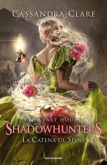 Immagine di CATENA DI SPINE. SHADOWHUNTERS. THE LAST HOURS (LA) - VOLUME 3