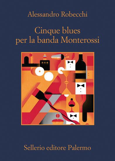 Immagine di CINQUE BLUES PER LA BANDA MONTEROSSI